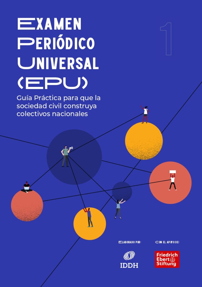 Examen Periódico Universal (EPU): Guía Práctica para que la sociedad civil construya colectivos nacionales (2024)