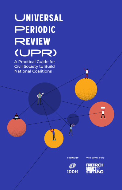 Universal Periodic Review (UPR) A Practical Guide for Civil Society to Build National Coalitions (2024)